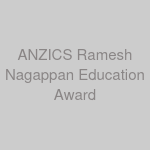 ANZICS Ramesh Nagappan Education Award